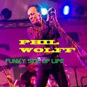 Phil Wolff - Burn Me Up