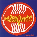 The Bear Quartet - I m Not in Here with You You re in Here with…