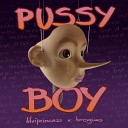lilviprincess feat Brogues - Pussy Boy Prod by Noromeo
