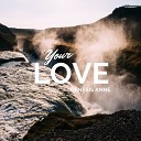 Genesis Anne - Your Love Acoustic