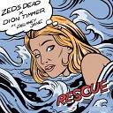 Zeds Dead Dion Timmer Delaney Jane - Rescue Original Mix by DragoN Sky