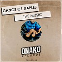 Gangs Of Naples - The Music Radio Edit