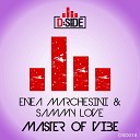 Enea Marchesini Sammy Love - Master Of Vibe Edit Mix