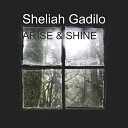 Sheliah Gadilo - Arise Shine