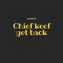 xamens - C K G B Chief Keef Get Back