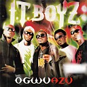 J T Boyz - Ogwuazu Pt 1