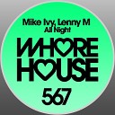 Mike Ivy Lenny M - All Night Radio Mix