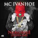 Mc Ivanhoe - Narghil Shisha Rap