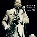 Buddy Tate His Celebrity Club Orchestra Skip Hall Carl Flat Top Wilson Clarence… - Blue and Sentimental NYC November 28th 1954