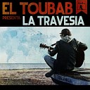 El Toubab feat Gambeat - La Traves a
