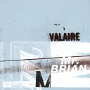 Valaire - Mr Brian