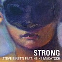 Steve Binetti - Strong feat Heike Makatsch