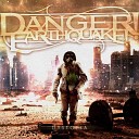 Danger Earthquake - In Hope
