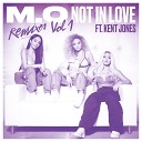 M O feat Kent Jones - Not In Love Zac Samuel Remix Radio Edit