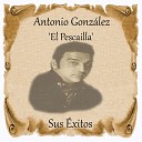 Antonio Gonz lez El Pescailla - Fiel Amigo