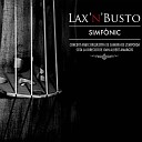 Lax n Busto feat Joan Albert Amarg s Orquestra De Cambra De L… - Vas Tot Sol
