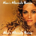 Madonna - Frozen Alex s Alternate Remix