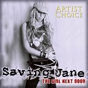 Saving Jane - Girl Next Door CBus Artist Choice Version