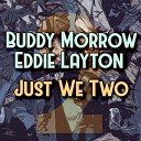 Buddy Morrow Eddie Layton - Medley All Of A Sudden My Heart Sings The Gypsy Never Leave…