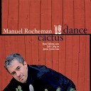 Manuel Rocheman feat Scott Colley Antonio… - I Do It for Your Love