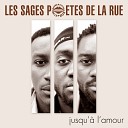 Les Sages Po tes de la Rue - Des voix dans ma t te