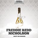 Freddie Redd Nicholson - I Ain T Sleepy Original Mix