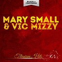 Mary Small Vic Mizzy - Razzle Dazzle Original Mix