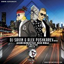 Jason Derulo Feat Nicki Minaj Ty Dolla Sign - Swalla DJ SAVIN Alex Pushkarev Remix Radio…
