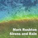 Mark Rushton - A Series of Tornado Warning Sirens