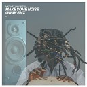 Matah feat Chalart58 - Make Some Noise Owan Remix