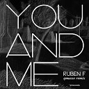 Ruben F - You and Me Qmusse Remix