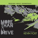 Kevin Yost - More Than a Drive Intro