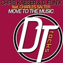 Chris Kaeser D fun K feat Charles Salter - Move to the Music Mode CK Mix