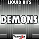 Liquid Hits - Demons Karaoke Version Originally Performed By Imagine…