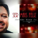 Gede o Rosa Jr - O Amigo Certo