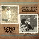Jim and Lynna Woolsey - Growing Up Takes Time