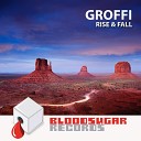 Groffi - Rise and Fall