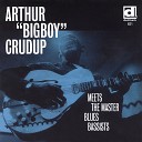 Arthur Big Boy Crudup - I Got to Find My Baby