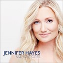 Jennifer Hayes - Too Darn Hot
