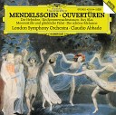 London Symphony Orchestra Claudio Abbado - Mendelssohn Ruy Blas Overture Op 95 MWV P15