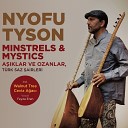 Nyofu Tyson - Before Am I