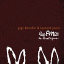 Gigi Bourdin Laurent Jouin feat Antonin… - Le dadalilamou