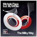 Michele Papa feat Mj White - The Milky Way Phreo Remix
