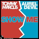 Tommy Marcus Aurel Devil - Show Me