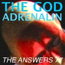 The God Adrenalin - The Answers 77 Blazing Funk Radio Edit