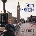 Scott Hamilton - All The Things You Are Album Version