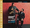 Cannonball Adderley Quintet - You Got It Live