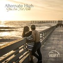 Alternate High - You Are Not Alone Original Mix