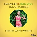 Khan Master feat Molly Music - Pick Up Yourself BGrooves Remix