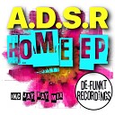 A D S R - Home Jay Kay Remix